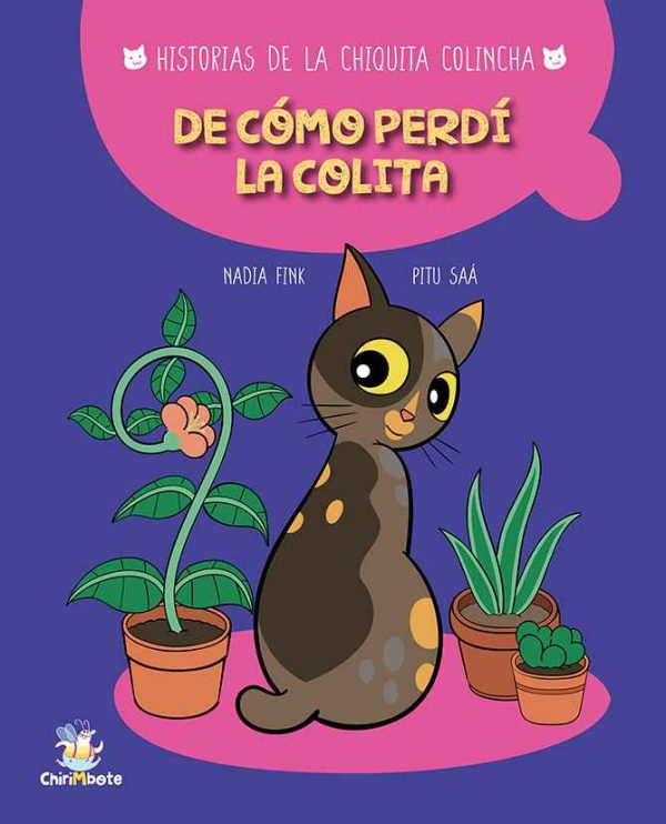 Historias de la Chiquita colincha: De cómo perdí la colita