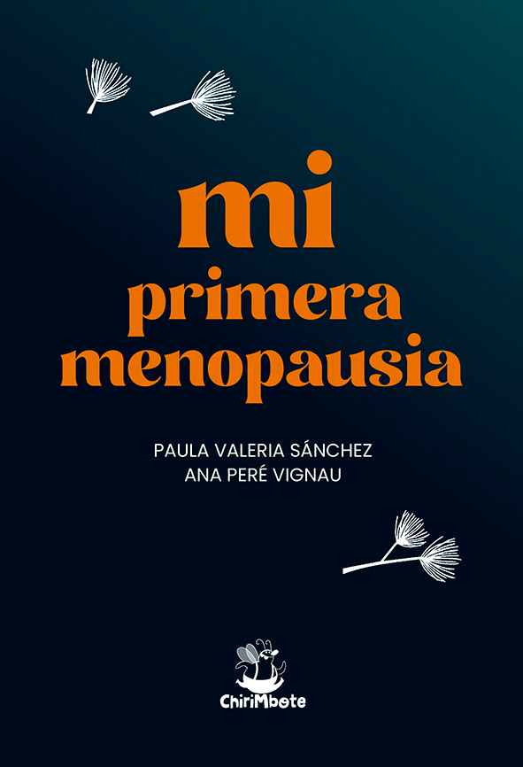 Mi Primera Menopausia. De Ana Peré Vignau
