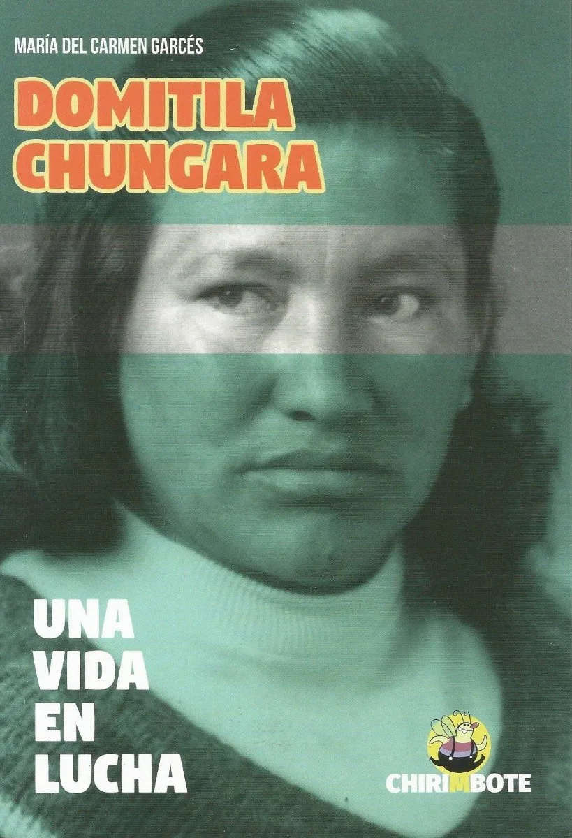 Tapa del libro Domitila Chungara de María Carmen Garcés para la Editorial Chirimbote