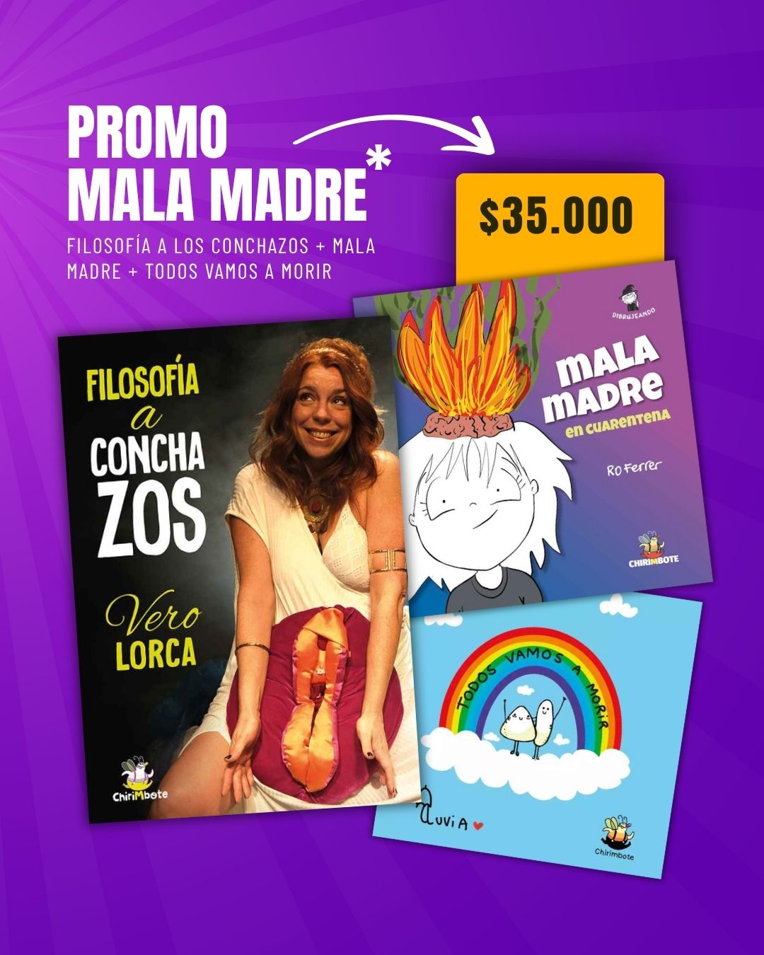 Gráfica anunciando la promoción "Mala Madre" con los libros "Filosofía a los Conchazos", "Mala Madre" y "Todos vamos a morir" de la editorial Chirimbote.